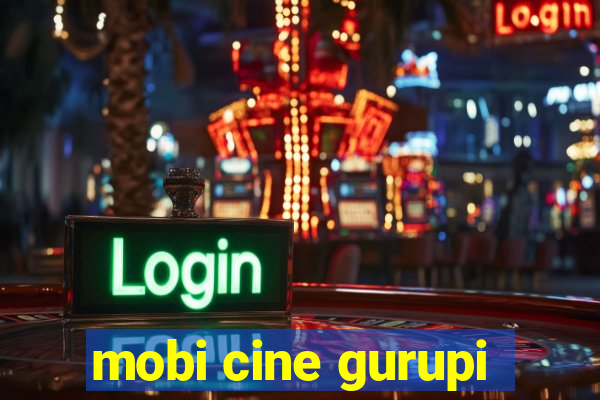 mobi cine gurupi